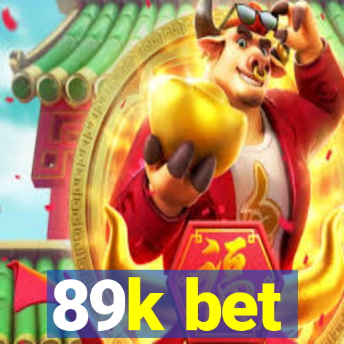 89k bet